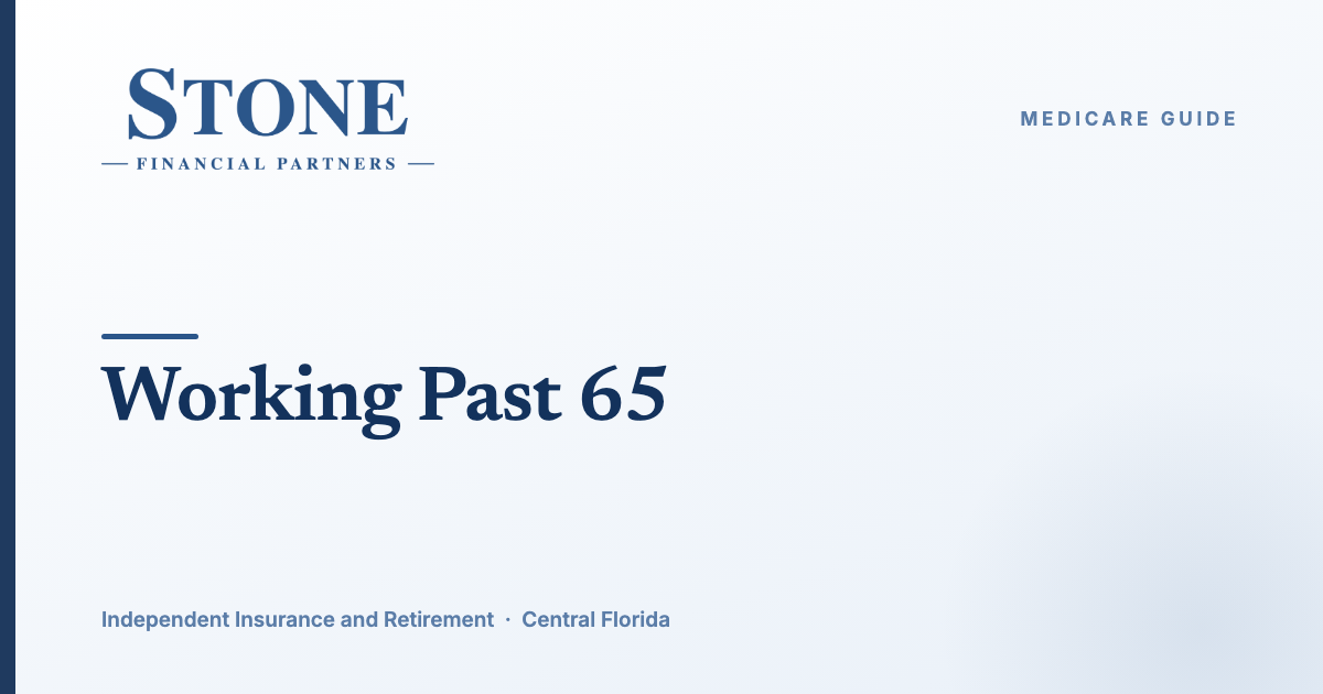Still Working at 65 in Florida? How to Coordinate Your Job's Health Plan with Medicare